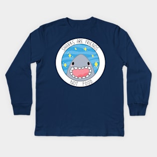 Sharks Are Friends Not Food Kids Long Sleeve T-Shirt